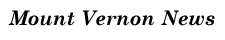 Mount Vernon News
